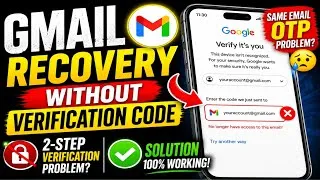 Thumbnail: Gmail account recovery without verification code | 2-Step verification code problem | Same Email OTP