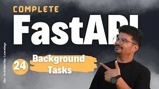 Thumbnail: #24 Background Tasks in FastAPI - Run Your Heavy Tasks in Background | Send Email In BG #fastapi