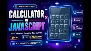 Thumbnail: Build a Calculator with HTML, CSS & JavaScript | JavaScript Calculator Project 2026 | For Beginner