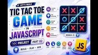 Thumbnail: Build Tic Tac Toe Game with HTML, CSS & JavaScript | JavaScript Project Part 02 | Game Features