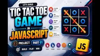Thumbnail: Build Tic Tac Toe Game with HTML, CSS & JavaScript | JavaScript Project Part 01 | For Beginner 2026