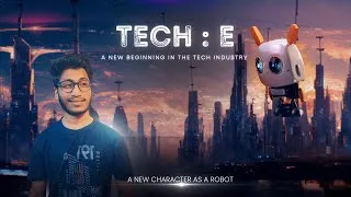 Thumbnail: A New Beginning In The Tech Industry - Tech :E