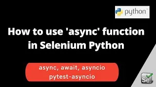 Thumbnail: How to use 'async' function in selenium python automation