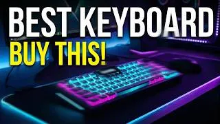 Thumbnail: The BEST Gaming Keyboard Of 2026? This Is What You Should Get