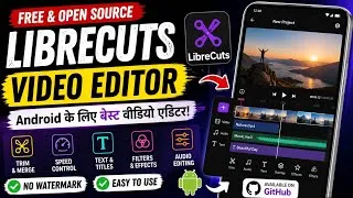 Thumbnail: LibreCuts Video Editor 🔥 Free & Open Source Video Editing App | No Watermark | Android