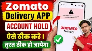 Thumbnail: Zomato Delivery Partner Account on Hold as You Were Not Able to Deliver Order | Zomato Account Hold