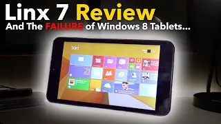 Thumbnail: The Linx 7 - And The Downfall of Windows 8 Tablets...