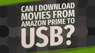 Thumbnail: Can I download movies from Amazon Prime to USB?