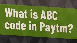 Thumbnail: What is ABC code in Paytm?