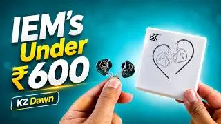 Thumbnail: 🎧 Don't Waste ₹1,000! These ₹600 IEMs Destroy Budget Earphones! 😱 (KZ Dawn Review)