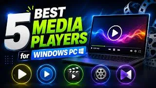 Thumbnail: 5 Best Media Players for WINDOWS PC (Play all Video and Audio Formats)