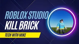 Thumbnail: How to Make a Kill Brick (NEW): Roblox Studio Tutorial