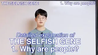 Thumbnail: [Eng] 1.Why are people? (The Selfish Gene Lecture)