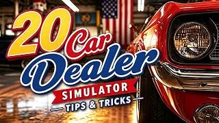 Thumbnail: 20 Car Dealer Simulator Tips and Tricks (No Hacks, Mods or Exploits)