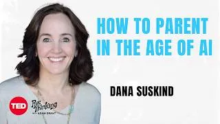 Thumbnail: How to parent in the age of AI with Dana Suskind | ReThinking