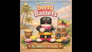 Thumbnail: Teflon Gwan: Presents  Berty bassets all sorts of Reggae Part 2 (TING)