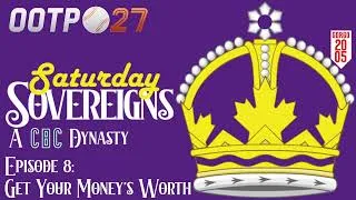 Thumbnail: Saturday SOVEREIGNS!! Episode 8: Get Your Money's Worth