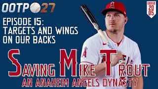 Thumbnail: Saving Mike Trout - Episode 15: Targets and Wings on our Backs