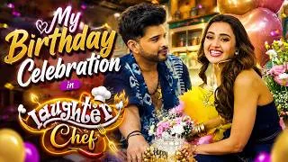 Thumbnail: My Birthday Celebration in Laughter Chef @tejasswiprakash413