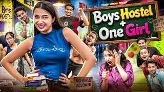 Thumbnail: Boys Hostel + One Girl || Girl and Boys Hostel || My New Hostel || Tejasvi Bachani