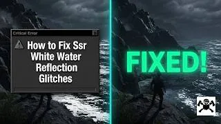 Thumbnail: How to Fix Ssr White Water Reflection Glitches ✅
