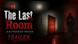 Thumbnail: The Last Room: Abandoned House 🏚️ | New Horror Game Official Trailer | Scary Gameplay