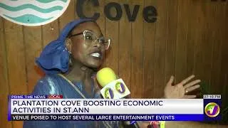 Thumbnail: Plantation Cove Boosting Economic Activities in St Ann | TVJ News