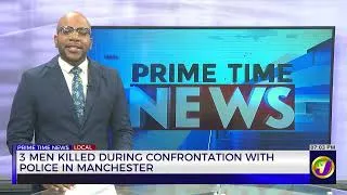 Thumbnail: 3 People Killed During Confrontation with Police in Manchester | TVJ News