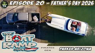 Thumbnail: The Boat Ramp Show || Episode 20 || Father's Day Weekend 2026 || Pirates Den