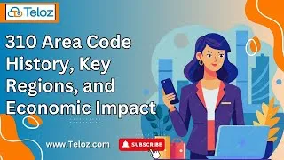 Thumbnail: 310 Area Code: History, Key Regions & Economic Impact on LA | Teloz