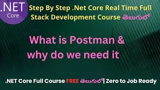 Thumbnail: #94 What is Postman & why do we need it |   .Net Core Full Stack Development Course in Telugu