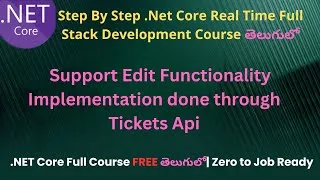 Thumbnail: #91 Support  Edit Functionality Implementation done through Tickets Api| .Net Full Development Telug
