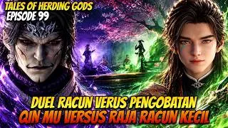Thumbnail: QIN MU VS RAJA RACUN KECIL! | TALES OF HERDING GODS EPISODE 99