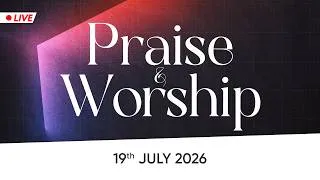Thumbnail: PRAISE & WORSHIP | 19th July 2026 @ 8:00 am (IST) | Bethel AG Church | Rev. Johnson V |