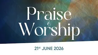 Thumbnail: PRAISE & WORSHIP | 21st June 2026 @ 8:00 am (IST) | Bethel AG Church | Rev. Johnson V |