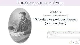 Thumbnail: Satie: Vér préludes flasque (The Reclusive Student) | The Shape-shifting Satie [Tempo Vero Editions]