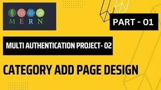 Thumbnail: Category add Page Design | MERN -Multi Authentication project -02| Part - 01