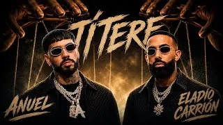 Thumbnail: Anuel, Eladio Carrión - Títere (Official Music Video)