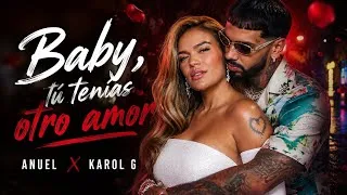 Thumbnail: Anuel, Karol G - Baby Tu Tenías Otro Amor (Official Music Video)