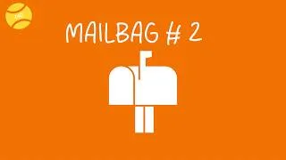 Thumbnail: Mailbag #2: Most hated player, GOAT, Kyrgios or Zverev, Hot tennis players and Bananas