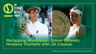 Thumbnail: Recapping Wimbledon: Sinner Defends, Noskova Triumphs with Jill Craybas