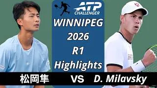 Thumbnail: Hayato Matsuoka 松岡隼 vs Daniel Milavsky, Winnipeg 2026 R1 Highlights