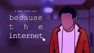 Thumbnail: A Deep Dive into Childish Gambino's Because the Internet