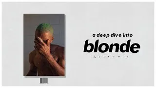 Thumbnail: A Deep Dive into Frank Ocean's Blonde