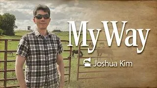 Thumbnail: My Way - Tenor Joshua Kim (마이 웨이 - 나의 길 - 테너 죠슈아 킴)