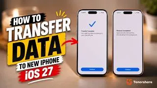 Thumbnail: How to Transfer Data from Old iPhone to New iPhone on iOS 27