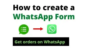 Thumbnail: How to create a WhatsApp Form | Get orders on WhatsApp