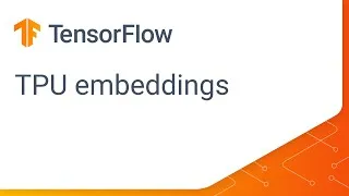 Thumbnail: Accelerate embedding lookup operation (Building recommendation systems with TensorFlow)