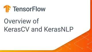 Thumbnail: Overview of KerasCV and KerasNLP