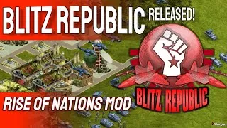 Thumbnail: Blitz Republic Mod for Rise of Nations Extended Edition Released!
